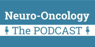 Neuro-Oncology: The Podcast